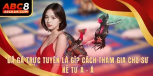Đá Gà Trực Tuyến Là Gì? Cách Tham Gia Cho Sư Kê Từ A - Á 1 Đá gà trực tuyến
