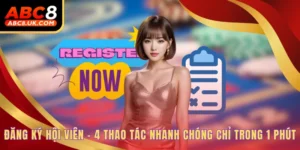 Đăng Ký Hội Viên - 4 Thao Tác Nhanh Chóng Chỉ Trong 1 Phút 5 Đăng ký