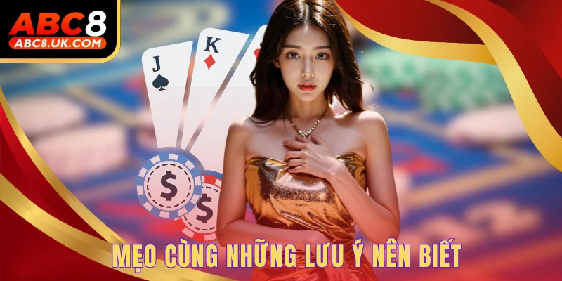 Baccarat - Quy Tắc Chơi Và Những Lưu Ý Không Thể Bỏ Qua 3 Mẹo cùng những lưu ý nên biết